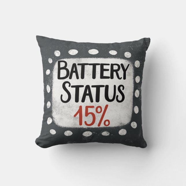 Battery Status 15 Percent Throw Pillow (Front)