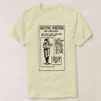 Batting Position T-Shirt