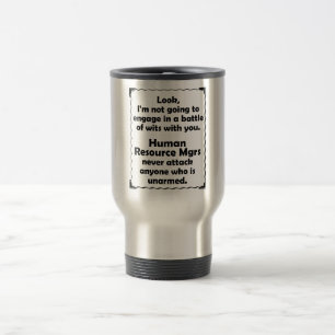 Battle of Wits Human Resource Manager Travel Mug