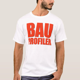 BAU Profiler T-Shirt