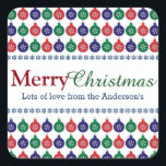 Bauble Pattern Personalised Christmas Square Sticker<br><div class="desc">Personalised Christmas stickers with a red,  blue and green bauble pattern as an alternative to gift tags these are great for adding to gifts for friends,  family and neighbours.</div>