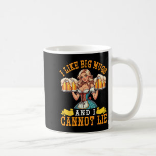 Bavarian Girl Beer Maiden I Like Big Mugs And I Ca