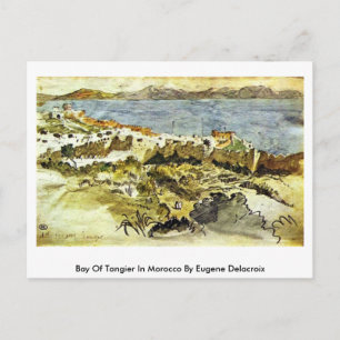 Bay Of Tangier In Morocco By Eugene Delacroix Postcard