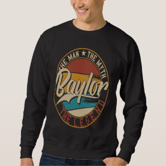 Baylor The man the myth the legend Sweatshirt