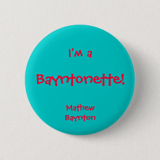 Bayntonette 6 Cm Round Badge