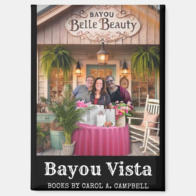 Bayou Belle Beauty | Carol A. Campbell Book Merch Magnet (Front)