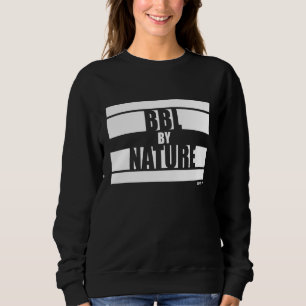 Bbl By Nature Booty Workout Fitness Beast On Sayin Sweatshirt