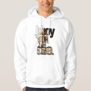 bboy or die hoodie