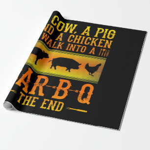 BBQ A Cow A Pig And A Chicken Walk Into A BBQ Wrapping Paper
