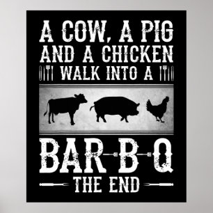 BBQ   A Cow A Pig And A Chicken Walk Into BBQ Poster