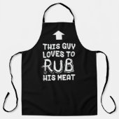 BBQ Apron This Guy Rubs His Meat Funny Aprons  (Front)