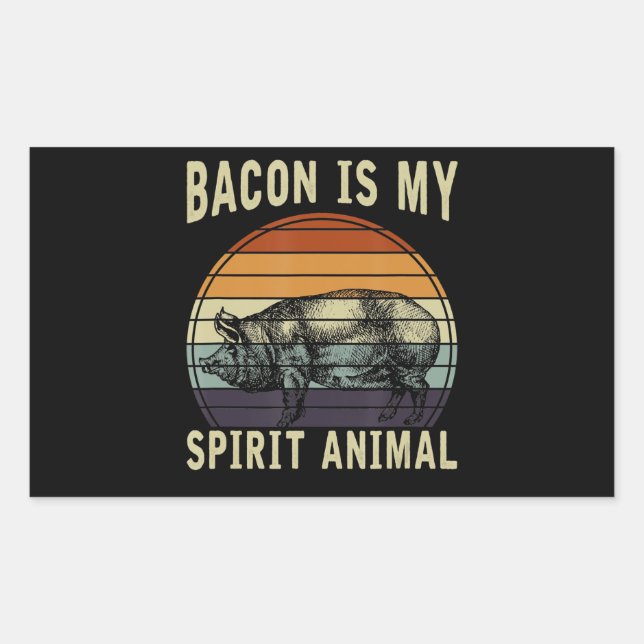 BBQ | Bacon Is My Spirit Animal BBQ Rectangular Sticker (Front)