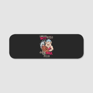 BBQ BBQ Grillmaster Like Butt Rubbed & Pork Pulled Name Tag