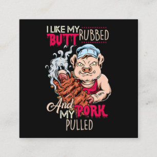 BBQ BBQ Grillmaster Like Butt Rubbed & Pork Pulled Square Business Card