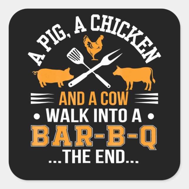 BBQ | BBQ Lover Pig Chicken Cow Walk Into bar BBQ Square Sticker (Front)