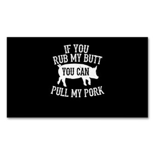BBQ   BBQ Rub My Butt Pull My Pork Smoker Grilling Magnetic Business Card