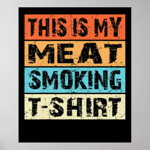 BBQ   BBQ Smoker  This Is My Meat Smoking Gift Poster