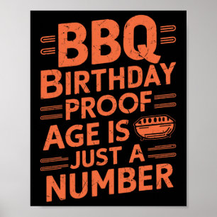 Bbq Birthday Proof Age Is Just A Number Bbq Party  Poster