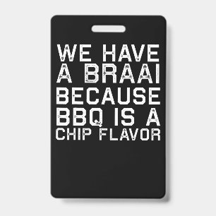 BBQ   Braai Funny South Africa Family BBQ Gift ID Badge