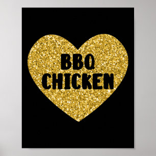 Bbq Chicken I Love Bbq Chicken Funny Food  Poster
