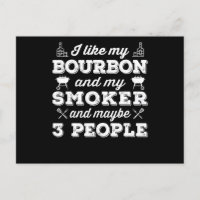 BBQ | I Like My Bourbon Smoker And Maybe 3 People