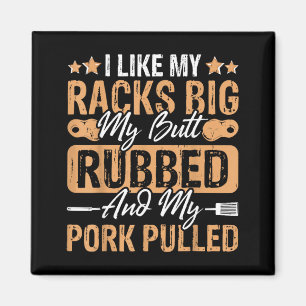 Bbq Like Racks Big Butt Rubbed And Rk Pulled Magnet