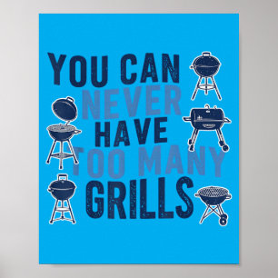 Bbq Lover You Can Never Have Too Many Grills 2 Poster