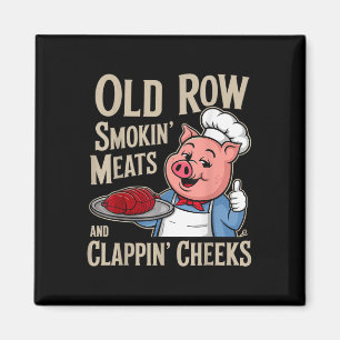 Bbq Old Row Smoking Meats And Clappin Cheeks Magnet