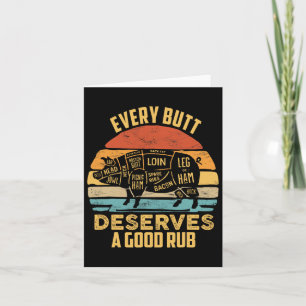 Bbq Pork Every Butt Deserves A Good Rub Pig Byrbec Card
