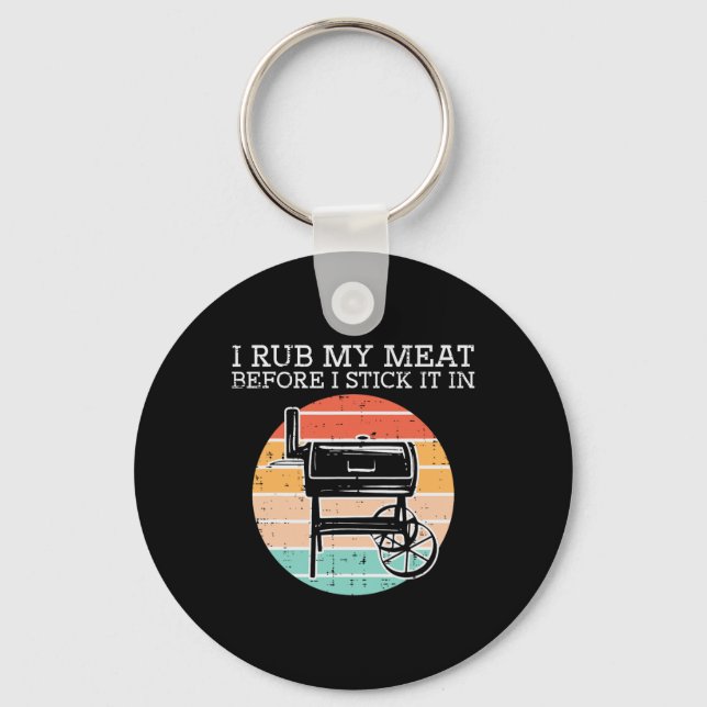 Bbq Rub My Meat Before Stick Retro Funny Byrbecue  Key Ring (Front)