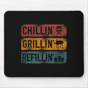 Bbq Smoker Chillin' Grillin' Refillin' Mouse Pad