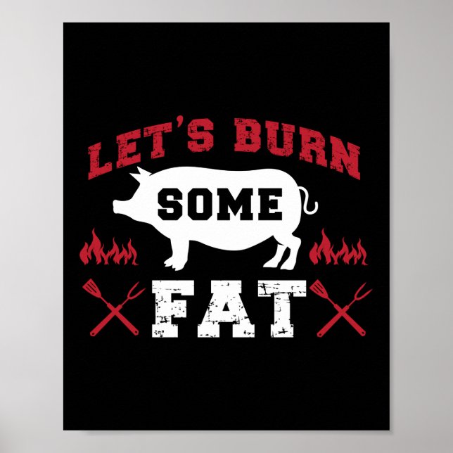 BBQ Smoker Let's Burn Some Fat Fitness Workout Poster (Front)