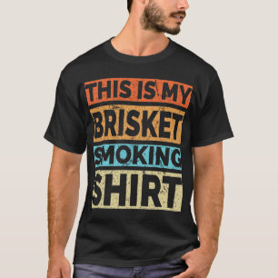 BBQ Smoker This Is My Brisket Smoking Shirt Retro