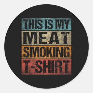 Bbq Smoker Vintage Retro This Is My Meat Smoking B Classic Round Sticker
