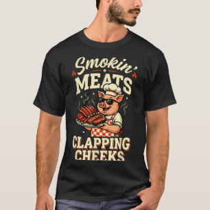 Bbq smokin meats and clapping cheeks funny pig men T-Shirt