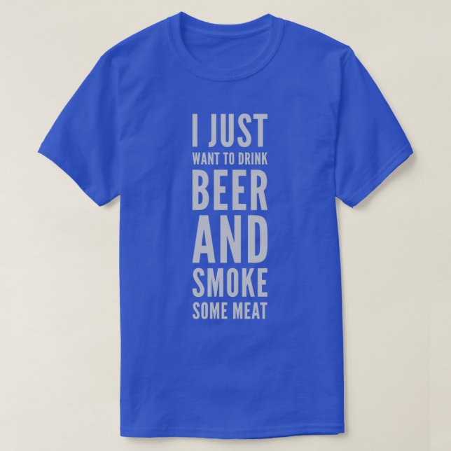 BBQ Smoking Pitmaster Gift Drink Beer Smoke Meat T-Shirt (Design Front)