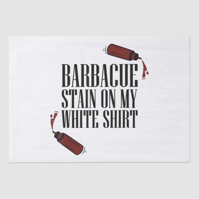 BBQ Stain on my White  Tissue Paper (Front)