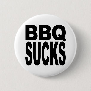 BBQ Sucks 6 Cm Round Badge