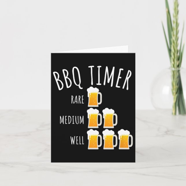 Bbq Timer Beer Drinking Funny Grilling  Card (Front)