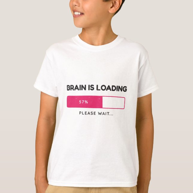 BBrain is loading, please wait T-Shirt (Front)