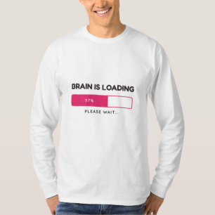 BBrain is loading, please wait T-Shirt