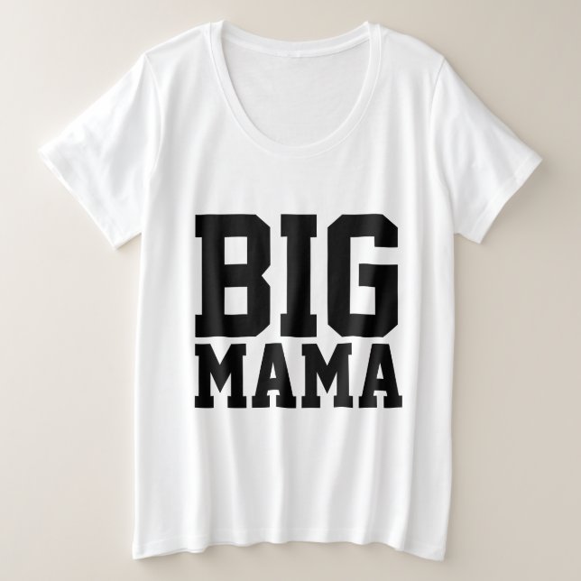 BBW T-shirts for Mum, BIG MAMA (Design Front)