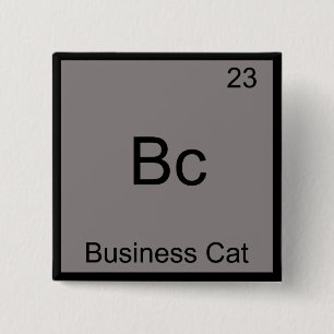 Bc - Business Cat Funny Chemistry Element Symbol 15 Cm Square Badge