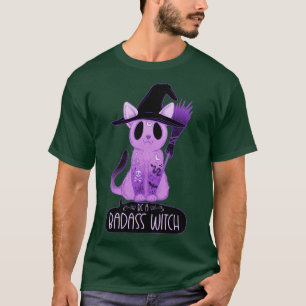 Be a badass witch T-Shirt