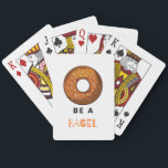Be a Bagel Funny Food Pun Bagel Lover Design  Playing Cards<br><div class="desc">Add a touch of humour to your game nights with these “Be a Bagel” playing cards. Featuring a fun bagel illustration and a witty pun, this unique deck is perfect for food lovers, brunch enthusiasts, and anyone who enjoys a playful design. Made with high-quality materials and a smooth finish, these...</div>