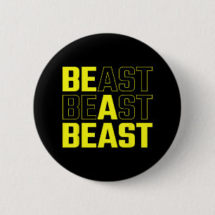 Be A Beast Funny Gym Workout T-shirt.png  6 Cm Round Badge