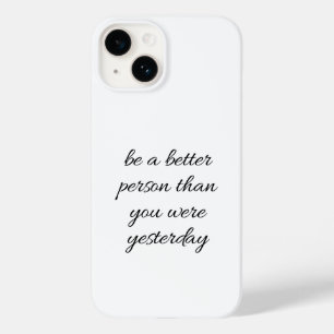 Be A Better Person iPhone Case