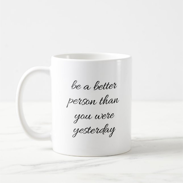 Be A Better Person Mug (Left)