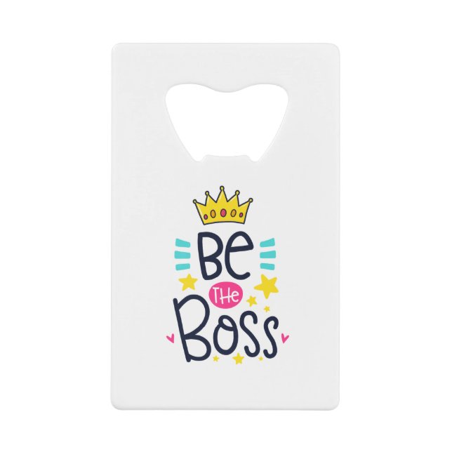 Be A Boss (Front)