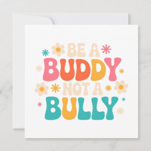 Be a Buddy, Not a Bully - Anti-Bullying Floral